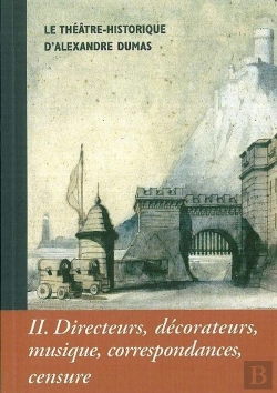 Bertrand.pt - Le Théâtre-Historique D'Alexandre Dumas T.2 ; Directeurs, Décorateurs, Musique, Correpondances, Censure