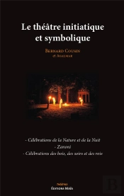 Le Theatre Initiatique Et Symbolique