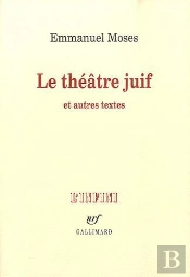 Le Theatre Juif Et Autres Textes