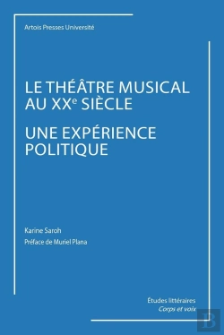 Bertrand.pt - Le Théâtre Musical Au Xxe Siècle, Une Expérience Politique
