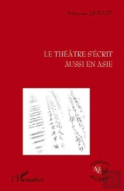 Le Théâtre S'Écrit Aussi En Asie