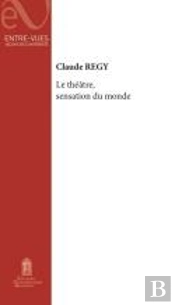 Le Théâtre, Sensation Du Monde