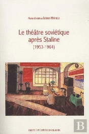 Le Théâtre Soviétique Après Staline (1953-1964)
