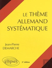 Le Thème Allemand Systématique (3e Édition)