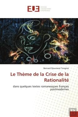 Bertrand.pt - Le Theme De La Crise De La Rationalite - Dans Quelques Textes Romanesques Francais Postmodernes