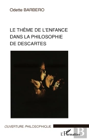 Le Theme De L'Enfance Dans La Philosophie De Descartes