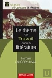 Le Thème Du Travail Dans La Littérature