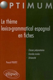 Le Thème Lexico-Grammatical Espagnol En Fiches