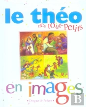 Le Theo Des Tout-Petits En Images
