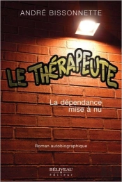 Le Therapeute - La Dependance Mise A Nu