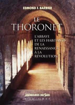 Bertrand.pt - Le Thoronet ; L'Abbaye Et Les Habitants De La Renaissance À La Révolution