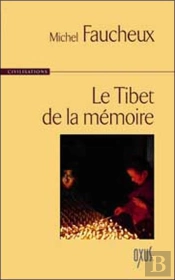 Le Tibet De La Memoire