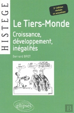 Bertrand.pt - Le Tiers-Monde - Croissance, Développement, Inégalités - 3e Édition Revisée Et Actualisée