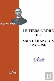 Le Tiers-Ordre De St François D'Assise