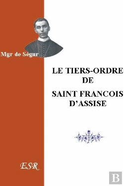 Bertrand.pt - Le Tiers-Ordre De St François D'Assise