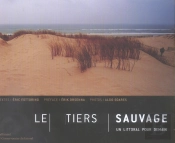 Le Tiers Sauvage, Un Littoral Pour Demain