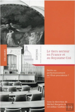Bertrand.pt - Le Tiers Secteur En France Et Au Royaume-Uni : Déclin Ou Perfectionnement De L'Etat-Providence ?