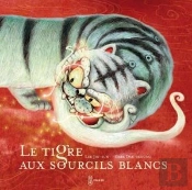 Le Tigre Aux Sourcils Blancs