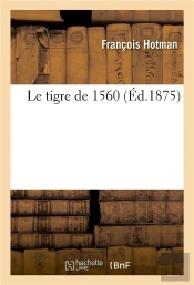 Le Tigre De 1560
