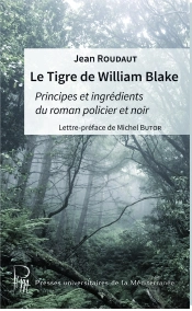 Le Tigre De William Blake - Principes Et Ingrédients Du Roman Policier Noir