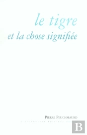 Le Tigre Et La Chose Signifiée