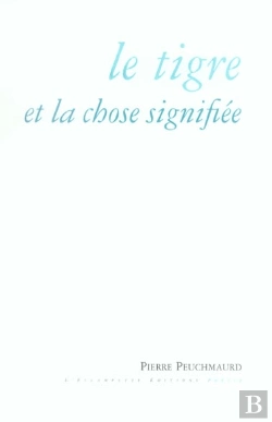 Bertrand.pt - Le Tigre Et La Chose Signifiée