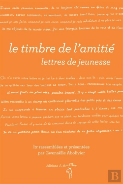 Bertrand.pt - Le Timbre De L'Amitié ; Lettres De Jeunesse