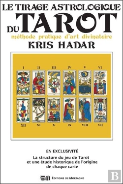 Bertrand.pt - Le Tirage Astrologique Du Tarot - Methode Pratique D'Art Divinatoire