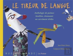 Bertrand.pt - Le Tireur De Langue ; Anthologie De Poèmes Insolites, Étonnants Ou Carrément Drôles