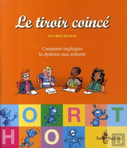 Bertrand.pt - Le Tiroir Coince Ou Comment Expliquer La Dyslexie Aux Enfants