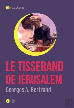 Bertrand.pt - Le Tisserand De Jérusalem