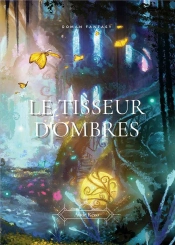 Le Tisseur D Ombres
