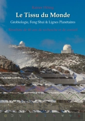 Le Tissu Du Monde - Géobiologie, Feng Shui &  Lignes Planétaires