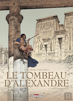 Bertrand.pt - Le Tombeau D'Alexandre Tome 2 : La Porte De Ptolémée