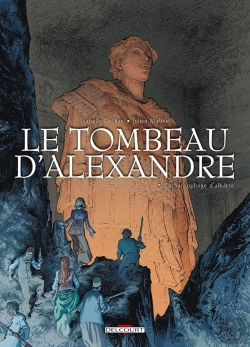 Bertrand.pt - Le Tombeau D'Alexandre Tome 3 : Le Sarcophage D'Albâtre