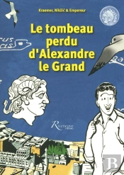 Le Tombeau Perdu D'Alexandre Le Grand