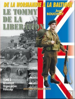 Bertrand.pt - Le Tommy De La Libération T.2 ; L'Organisation, L'Armement, Les Véhicules
