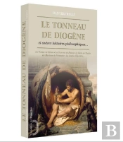 Le Tonneau De Diogène ; Et Autres Histoires Philosophiques