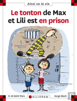 Bertrand.pt - Le Tonton De Max Et Lili Est En Prison