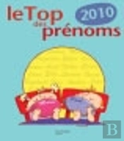 Le Top Des Prénoms (Édition 2010)
