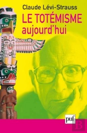 Le Totémisme Aujourd'Hui (9e Édition)