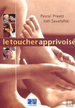 Bertrand.pt - Le Toucher Apprivoise ; 2e Edition