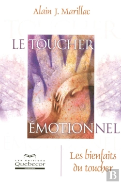 Bertrand.pt - Le Toucher Émotionnel ; Les Bienfaits Du Toucher