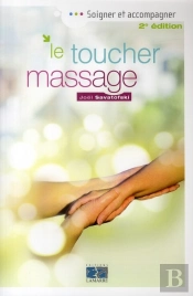 Le Toucher Massage (2e Édition)