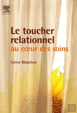 Bertrand.pt - Le Toucher Relationnel ; Au Coeur Des Soins