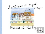 Le Touquet À Croquer ; Promenade À Paris-Plage