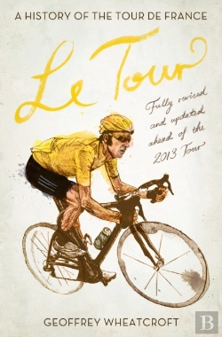 Bertrand.pt - Le Tour: A History Of The Tour De France