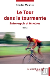 Le Tour Dans La Tourmente : Entre Espoir Et Ténèbres