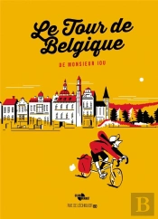 Le Tour De Belgique De Monsieur Iou - Edition Collector