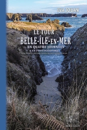 Le Tour De Belle-Ile-En-Mer ... En Quatre Journées & En Photographies